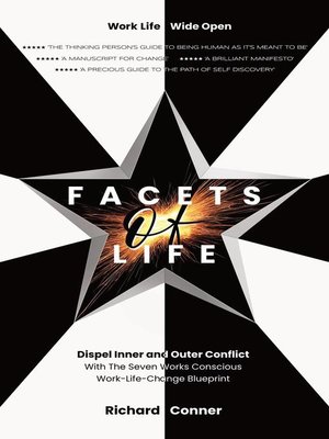 cover image of Facets of Life--Dispel Inner and Outer Conflict with the Seven Works Conscious Work-Life-Change Blueprint